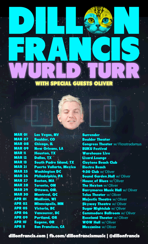 Dillon Francis Wurld Turr