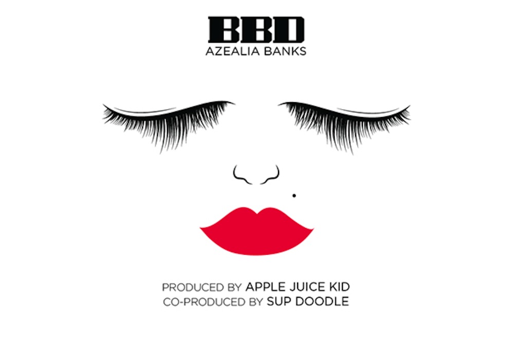 Azealia Banks “BBD”