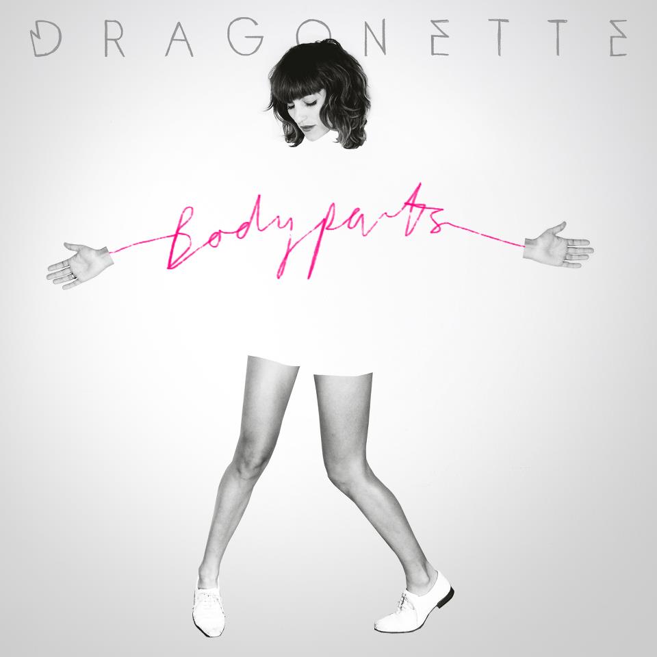 Dragonette – Body Parts
