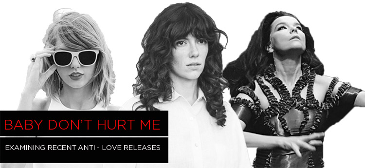 “Baby Don’t Hurt Me”: Examining Recent Anti-Love Releases