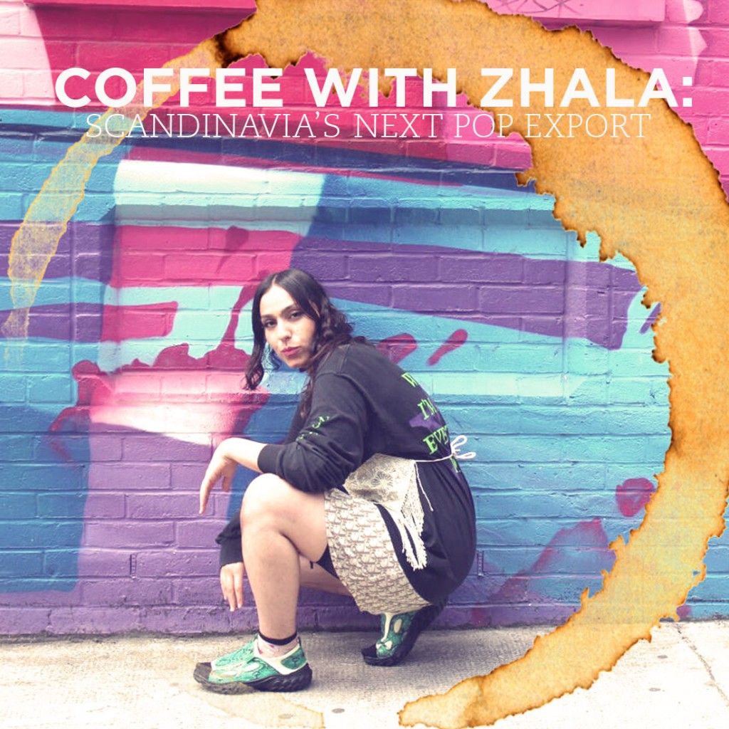 Coffee With Zhala: Scandinavia’s Next Pop Export