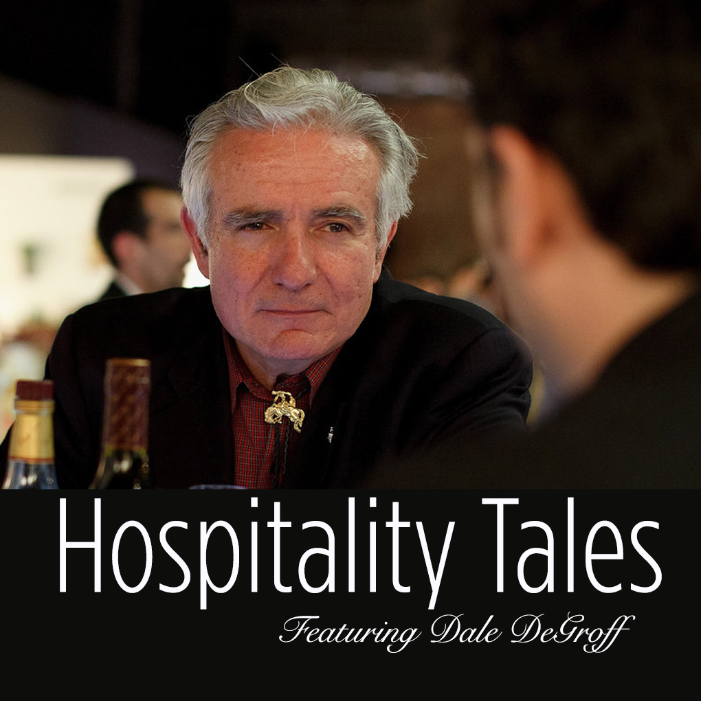 Hospitality Tales: With Dale DeGroff